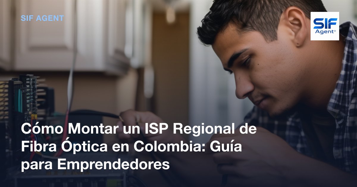 Montar un ISP de Fibra Óptica en Colombia