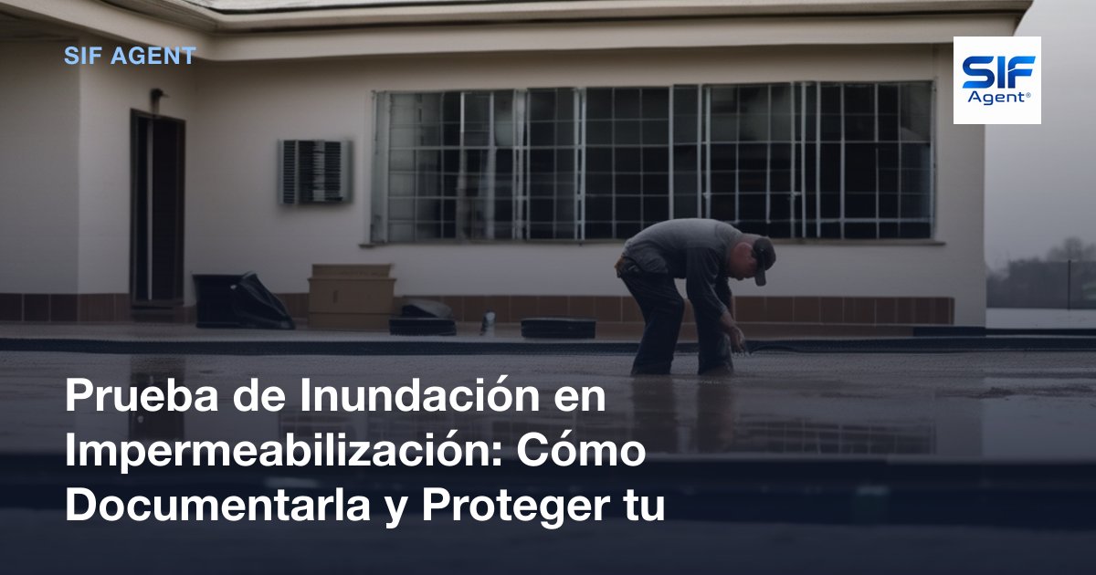 Prueba de Inundación en Impermeabilización